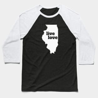 Illinois - Live Love Illinois Baseball T-Shirt